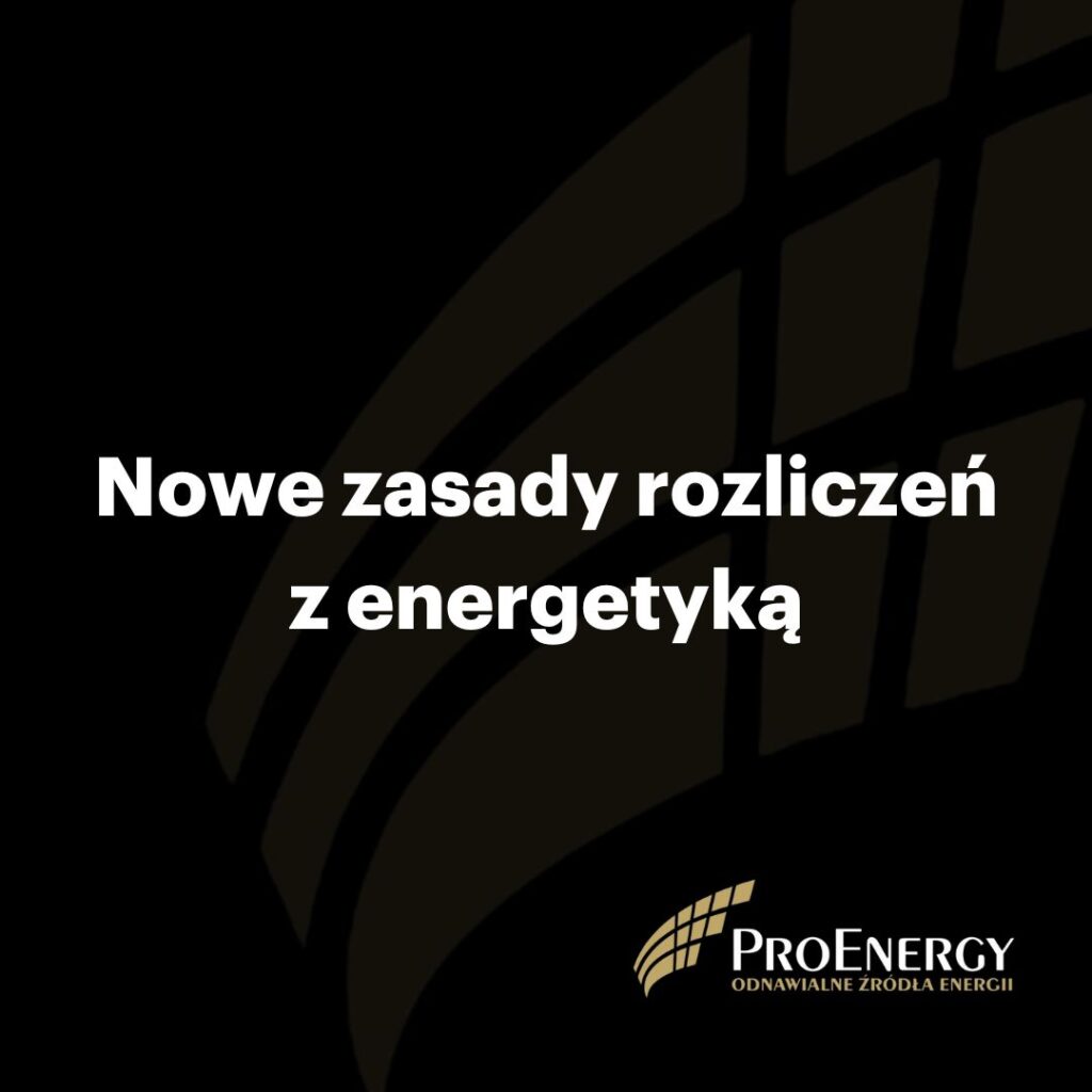 Nowe zasady rozliczen z energetyka