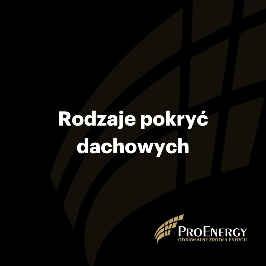 Rodzaje pokryc dachowych